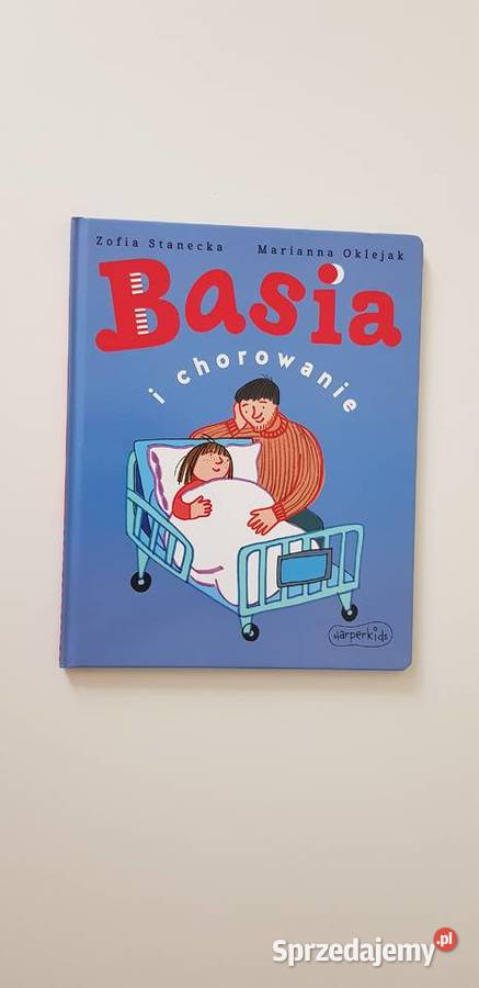 Nowa Basia i chorowanie Zofia Stanecka Marianna