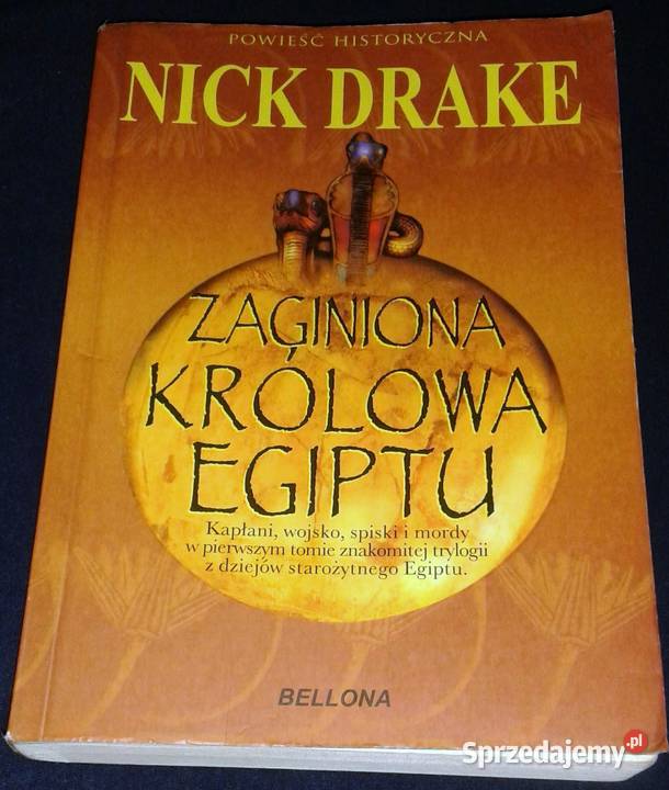 Zaginiona królowa Egiptu Nick Drake lubelskie Chełm sprzedam