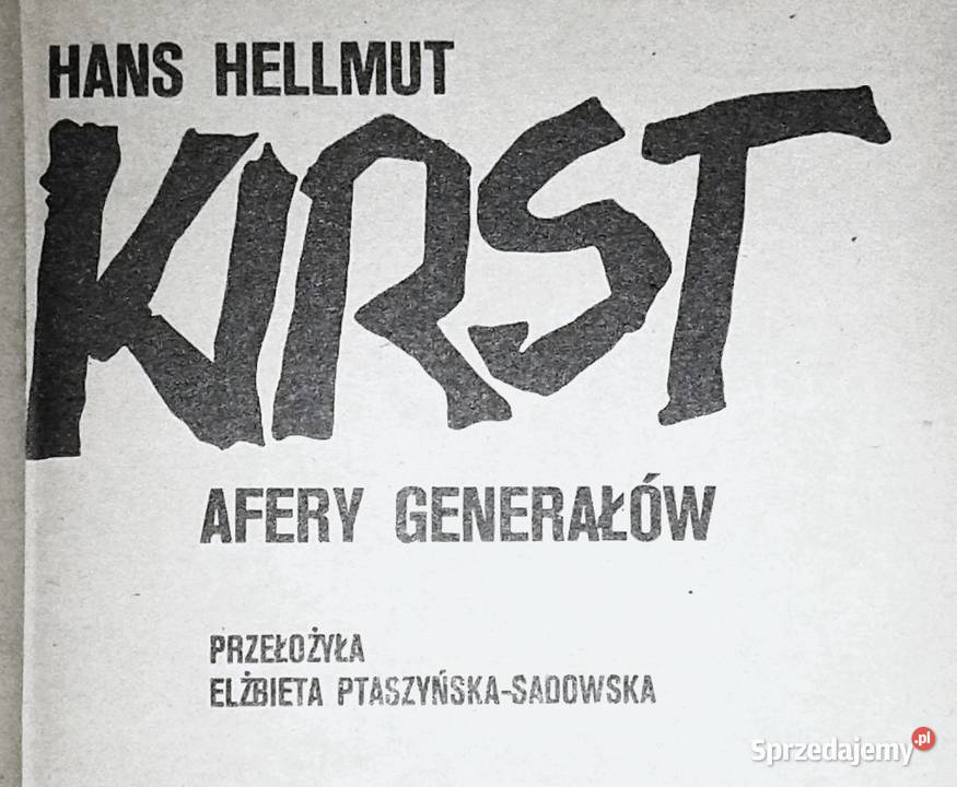 Afery generałów Hans Hellmut Kirst lubelskie Chełm