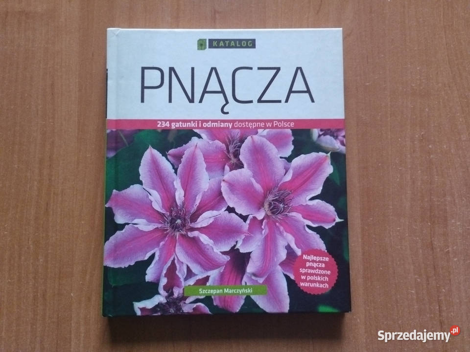 Książka Katalog Pnącza 234 gatunki i odmiany Rok wydania 2011 Katowice sprzedam