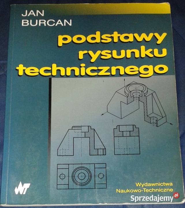 Podstawy rysunku technicznego Jan Burcan Chełm
