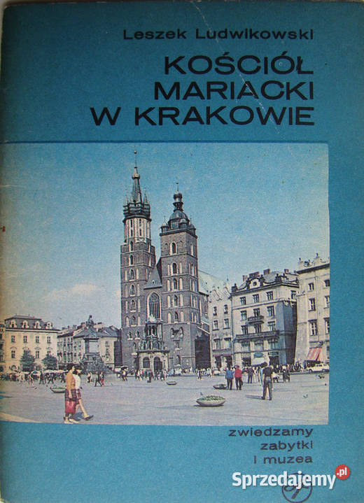 Kościół Mariacki w Krakowie Leszek Ludwikowski