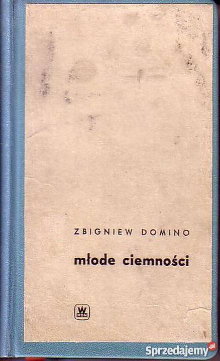 0284 MŁODE CIEMNOŚCI ZBIGNIEW DOMINO Czyrna