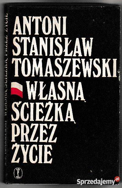 7323 WŁASNĄ ŚCIEŻKĄ ŻYCIE ANTONI STANISŁAW Czyrna
