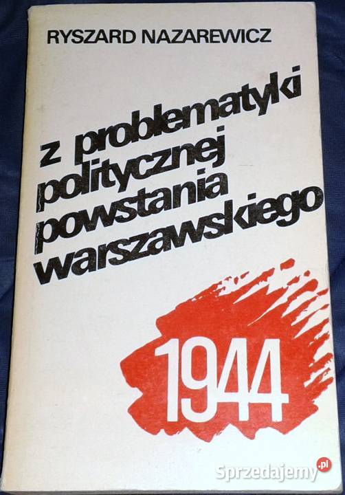Z problematyki politycznej powstania lubelskie Chełm sprzedam