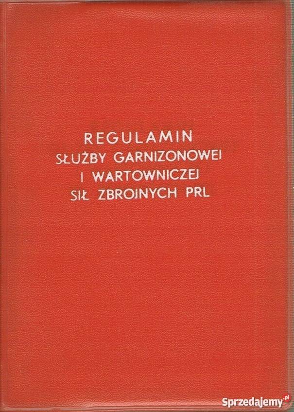 REGULAMIN SŁUŻBY GARNIZONOWEJ I WARTOWNICZEJ SIŁ lubelskie sprzedam