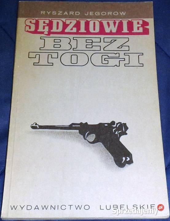 Sędziowie bez togi Ryszard Jegorow Rok wydania 1974 sprzedam