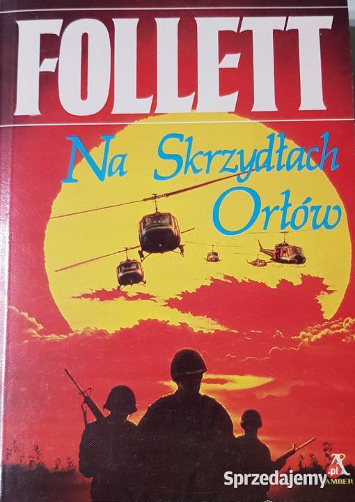 Na skrzydłach orłów Ken Follett kryminał Kielce