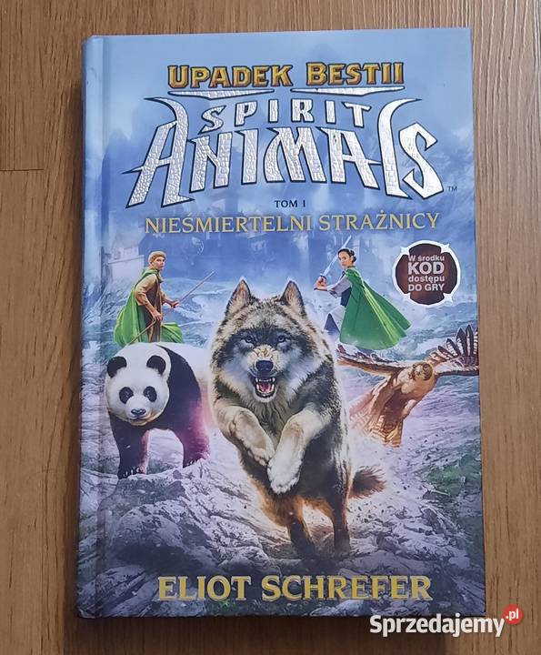 Upadek Bestii Spirit Animals Tom I Nieśmiertelni