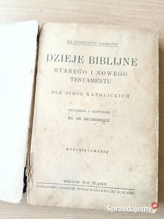 KsKonstanty Damroth Dzieje Biblijne Starego i Miechów sprzedam