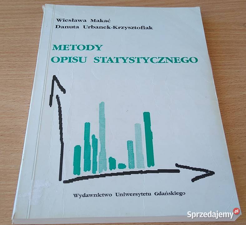 Metody opisu statystycznego Wiesława Makać Gdańsk