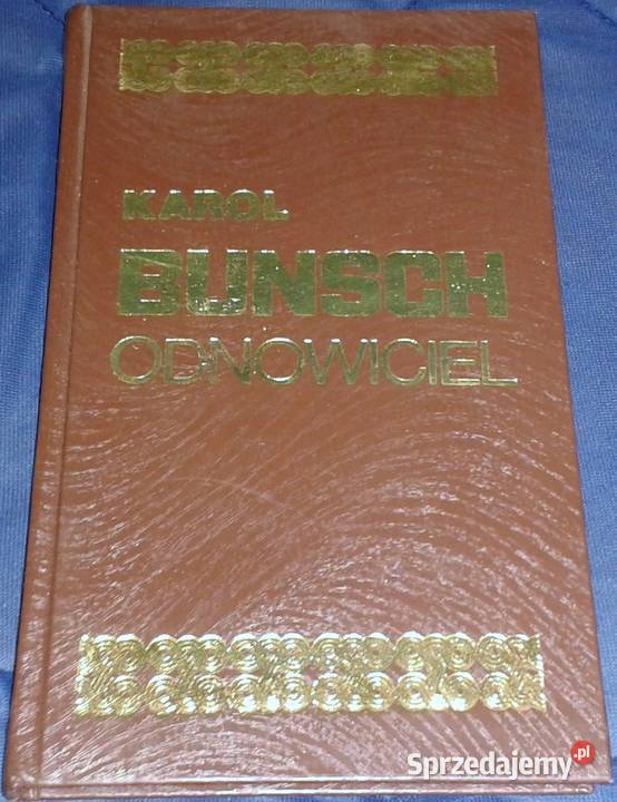 Odnowiciel Karol Bunsch twarda Chełm