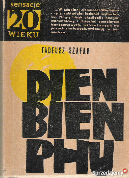 Dien Bien Phu T Szafar Rok wydania 1965 Puławy
