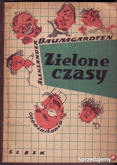 2835 ZIELONE CZASY ALEKSANDER BAUMGARDTEN Książki i Podręczniki