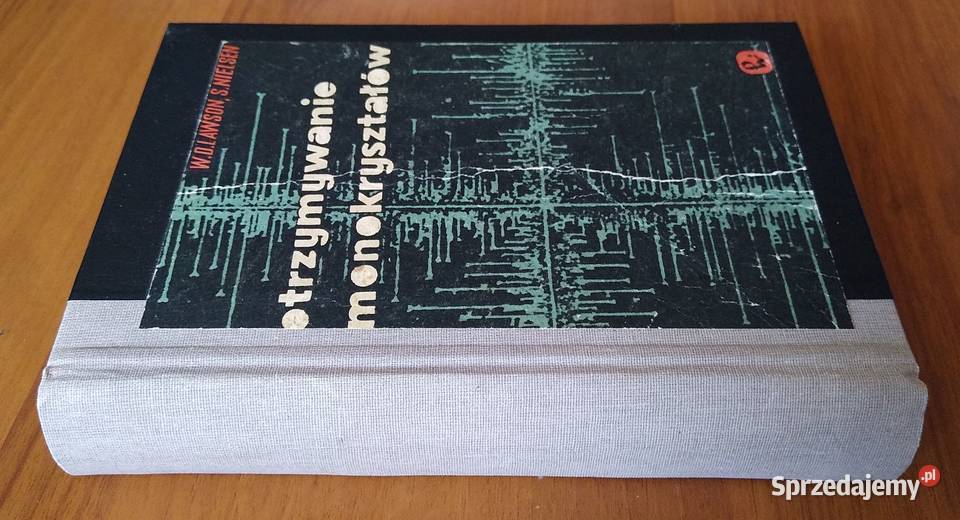 Otrzymywanie monokryształów W D Lawson i S Gdańsk