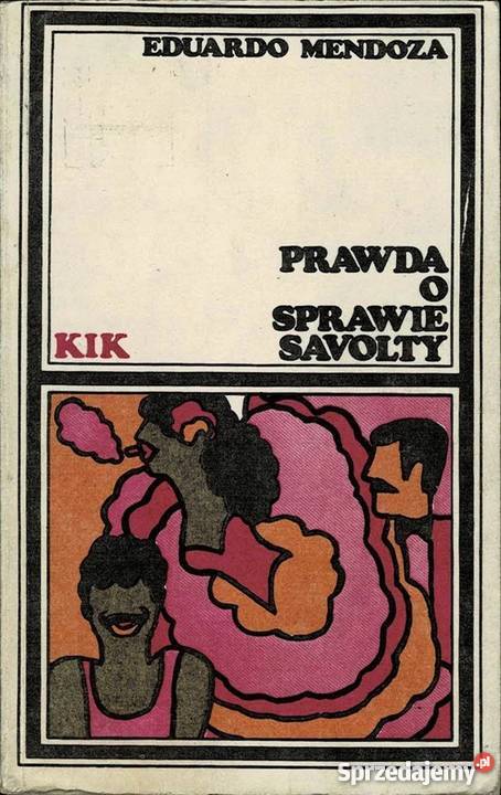 PRAWDA O SPRAWIE SAVOLTY MENDOZA EDUARDO Kultura i Rozrywka Olsztyn