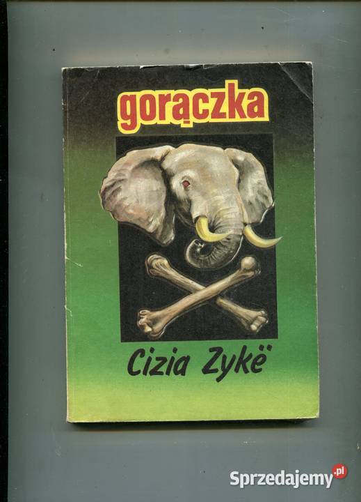 Gorączka Cizi Zyke Szczecin sprzedam