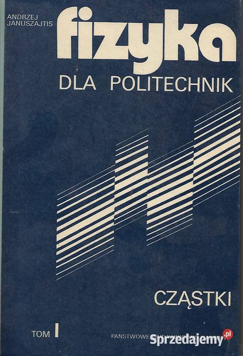 Fizyka Cząstki A Januszajtis twarda Puławy