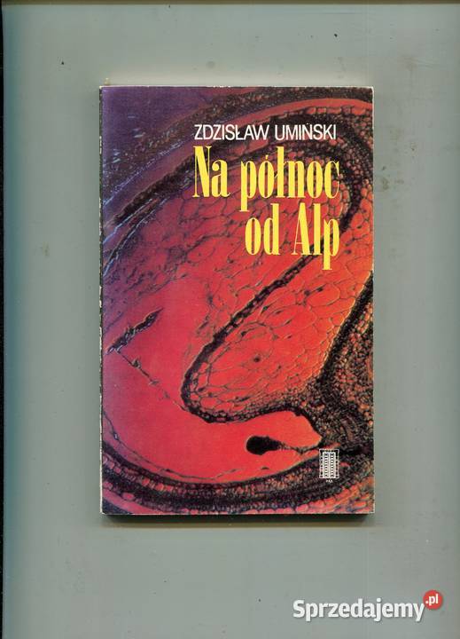 Na północ Alp Zdzisław Umiński Pozostałe