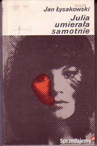 8993 JULIA UMIERAŁA SAMOTNIE JAN ŁYSAKOWSKI małopolskie
