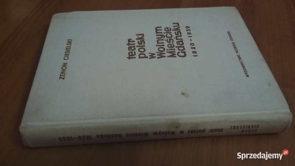 Teatr polski w Wolnym Mieście Gdańsku 19201939 Gdańsk
