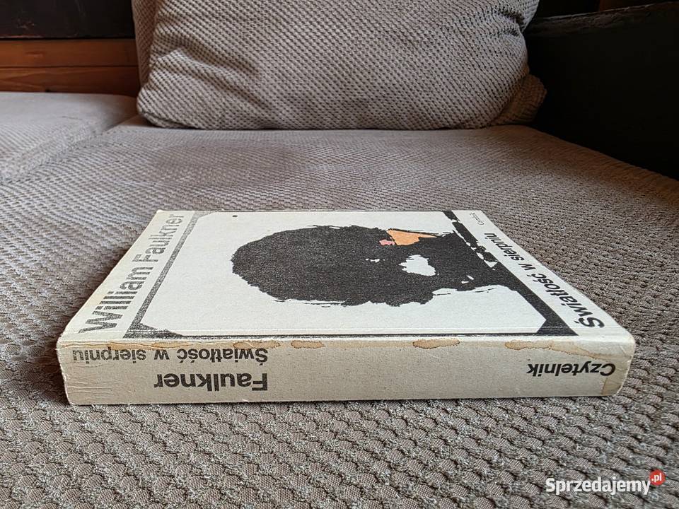 William Faulkner Światłość w sierpniu Kraków