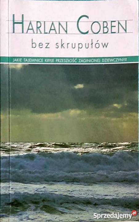 BEZ SKRUPUŁÓW COBEN HARLAN Rok wydania 2009 Olsztyn sprzedam