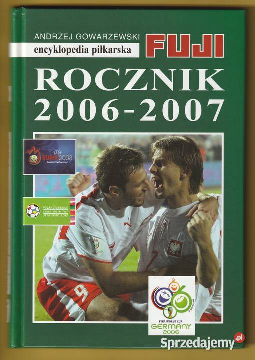 ENCYKLOPEDIA PIŁKARSKA FUJI ROCZNIK 20062007 E33 Łódź