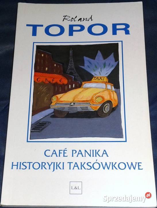 Cafe Panika Historyjki taksówkowe Roland Topor