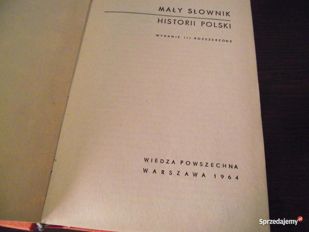 SŁOWNIK HISTORII POLSKI wydanie III rozszerzone