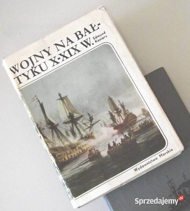 H Wojny na Bałtyku XXIX w Kosiarz Książki naukowe i popularnonaukowe Warszawa