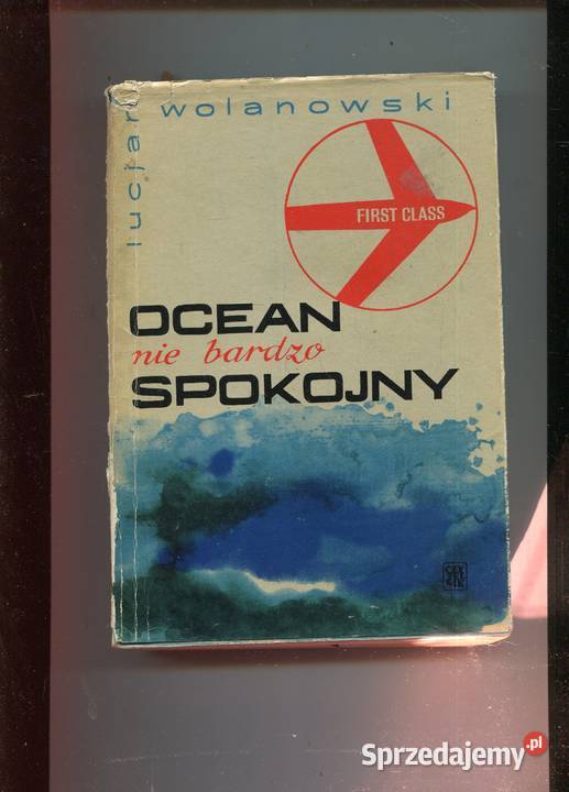 Ocean nie spokojny Wolanowski Rok wydania 1967 Szczecin