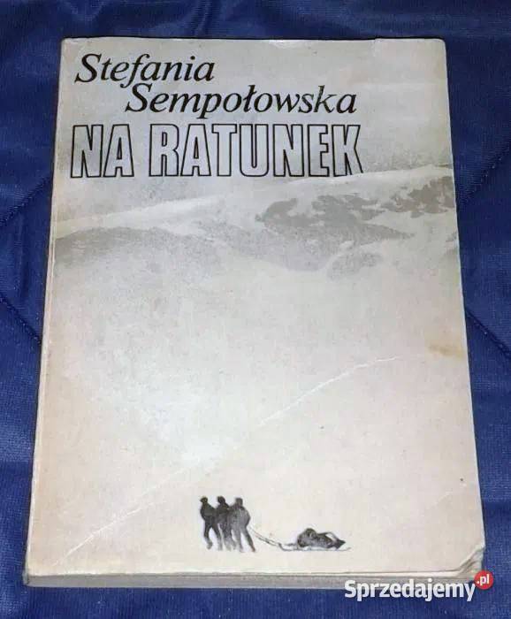 Na ratunek Stefania Sempołowska Pozostałe Chełm sprzedam
