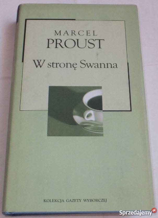 W STRONĘ SWANA PROUST MARCEL pomorskie sprzedam