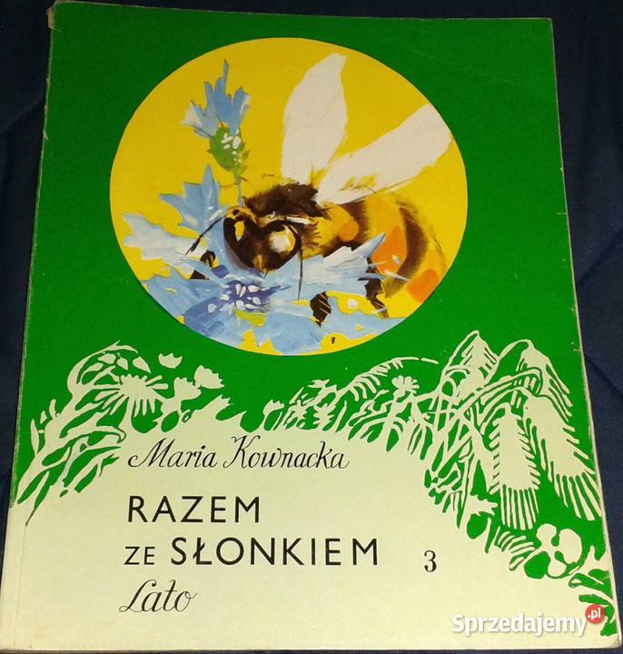 Razem ze słonkiem Lato 3 Maria Kownacka Chełm