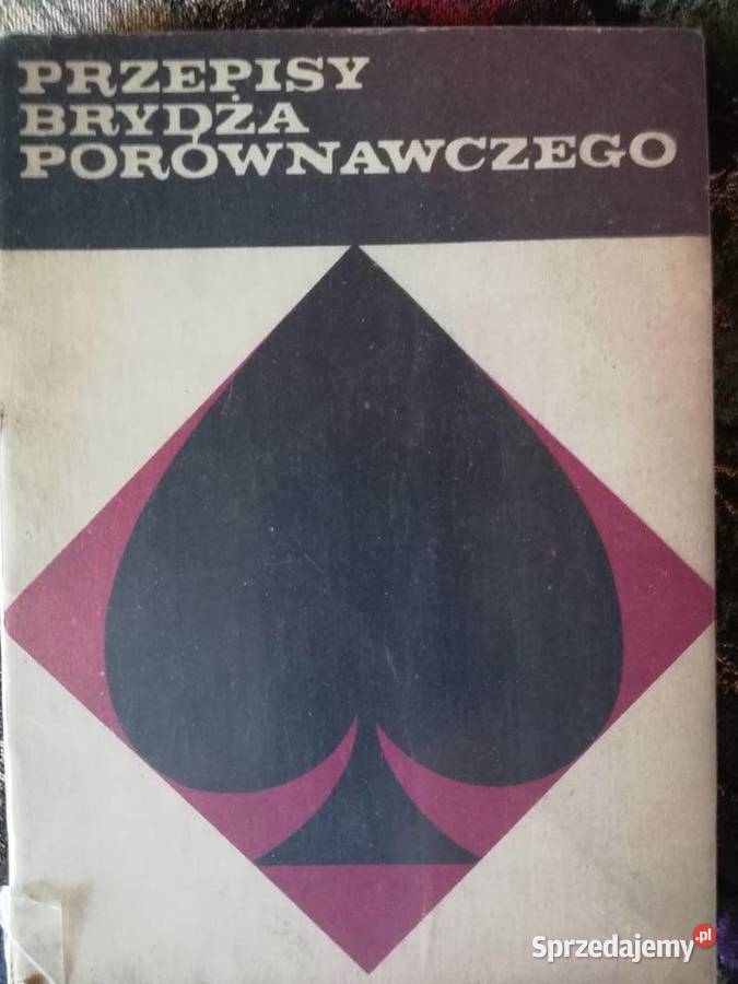 Przepisy brydża porównawczego Polski Związek Poradniki, albumy i reportaże Kraków
