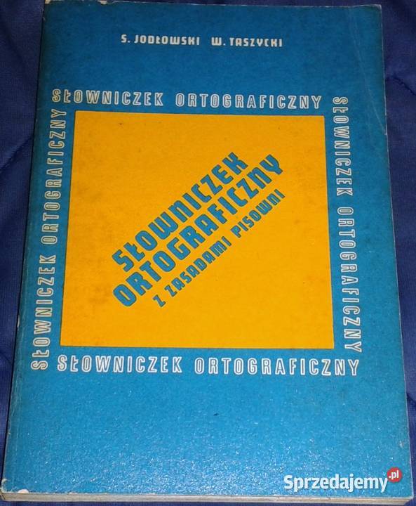 Słownik ortograficzny S Jodłowski W Taszycki Pozostałe