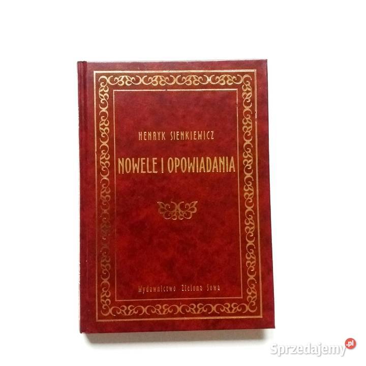 Henryk Sienkiewicz Nowele i opowiadania sprzedam