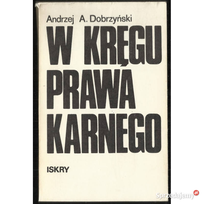 W kręgu prawa karnego Dobrzynski A Andrzej Łódź