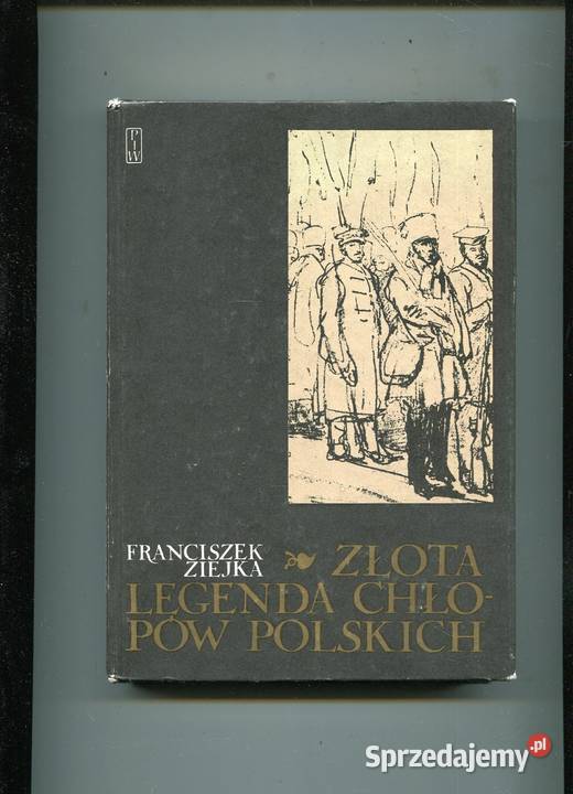 Złota legenda chłopów polskich Franciszek Ziejka twarda Szczecin