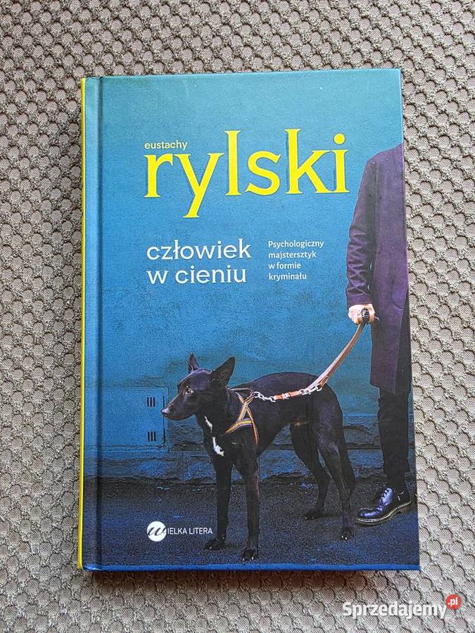 Eustachy Rylski Człowiek w cieniu
