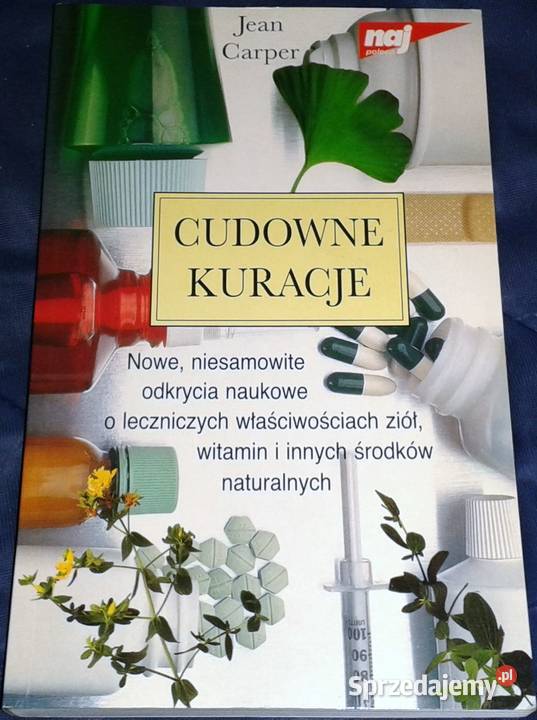 Cudowne kuracje Jean Carper Chełm