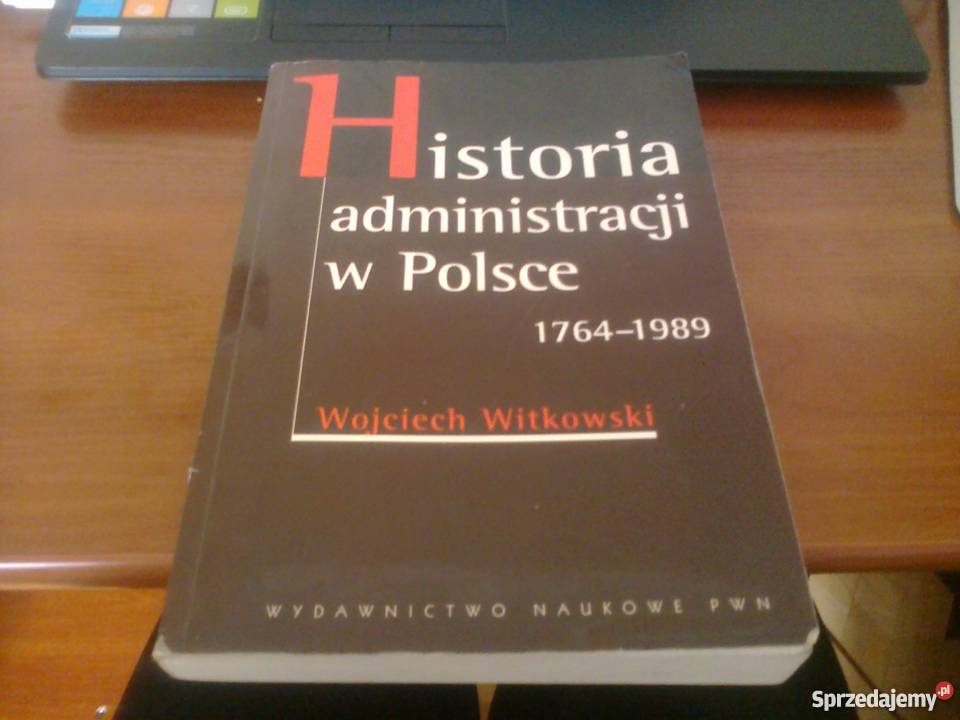 Historia Administracji w Polsce Wojciech Raszyn sprzedam
