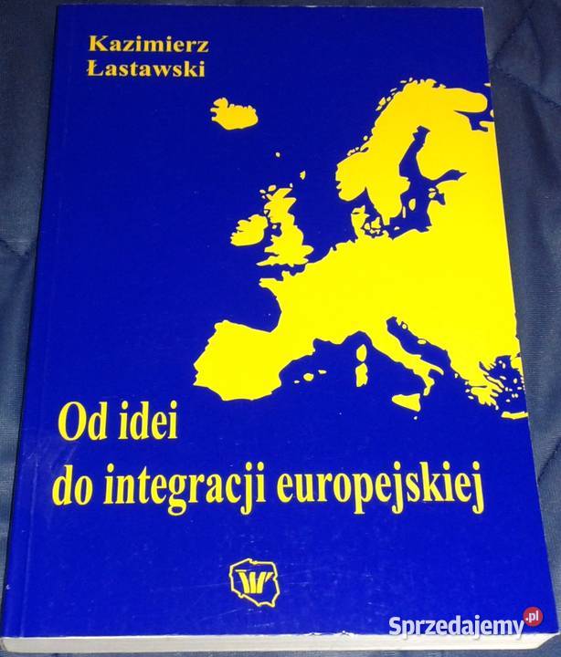idei do integracji europejskiej Kazimierz lubelskie Chełm sprzedam