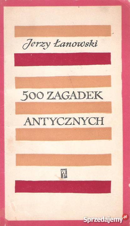 500 zagadek antycznych J Łanowski Puławy sprzedam