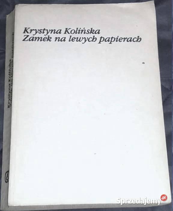 Zamek na lewych papierach Krystyna Kolińska Rok wydania 1979 Chełm
