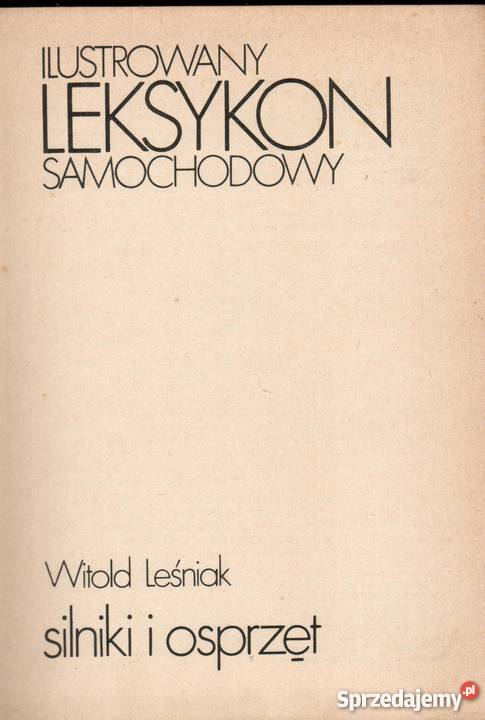 Silniki i osprzęt Leksykon WLeśniak Rok wydania 1975 małopolskie Oświęcim