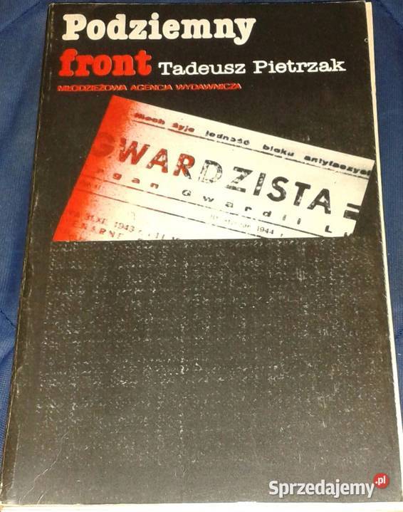 Podziemny front Tadeusz Pietrzak Pozostałe Chełm sprzedam