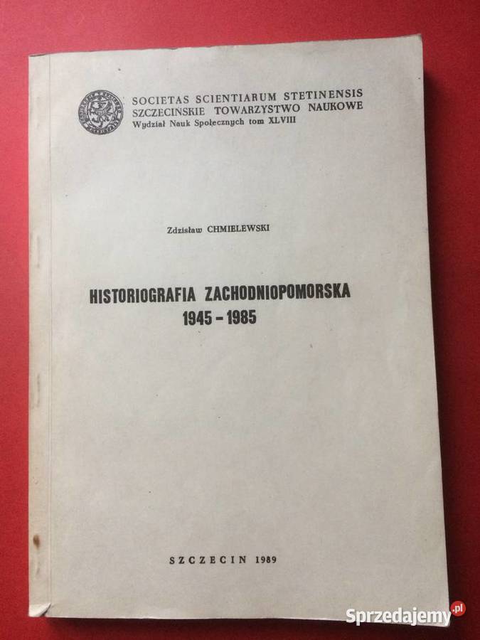 3217 Historiografia Zachodniopomorska 1945 1985 Szczecin