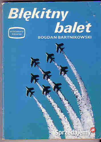 4414 BŁĘKITNY BALET BOGDAN BARTNIKOWSKI Czyrna